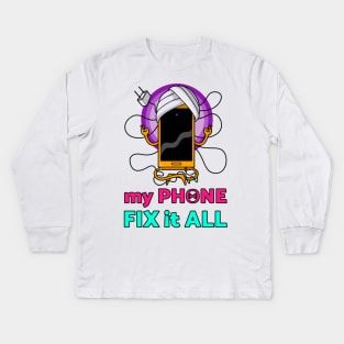 MY PHONE FIX it ALL Kids Long Sleeve T-Shirt